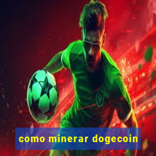 como minerar dogecoin